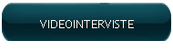 VIDEOINTERVISTE